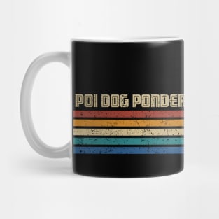 Poi Dog Pondering - Retro Sunset Mug